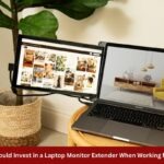 Why you should Invest in a Laptop Monitor Extender When Working from Home