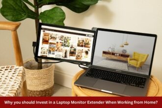 Why you should Invest in a Laptop Monitor Extender When Working from Home