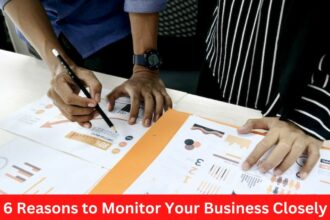 6 Reasons to Monitor Your Business Closely