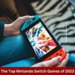 The Top Nintendo Switch Games of 2023