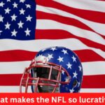 What makes the NFL so lucrative