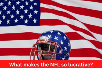 What makes the NFL so lucrative