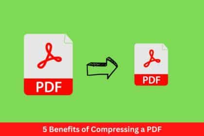 5 Benefits of Compressing a PDF