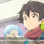 By The Grace Of The Gods Season 2 Episode 10 Release Date