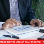 How to Make Better Use of Your Income This Year