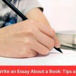 How to Write an Essay About a Book Tips and Tricks