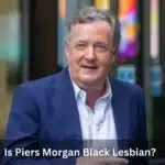 Is Piers Morgan Black Lesbian?