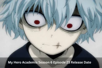 My Hero Academia Season 6 Episode 23 Release Date