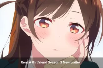 Rent A Girlfriend Season 3 New trailer