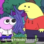 Smiling Friends Season 2