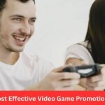The Most Effective Video Game Promotion Ideas