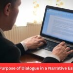 What Is the Purpose of Dialogue in a Narrative Essay Writing