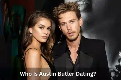 Who Is Austin Butler Dating?