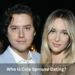 Who Is Cole Sprouse Dating?