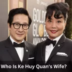 Who is Ke Huy Quan's Wife?