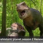 prehistoric planet season 2 Renewed.