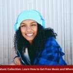 Making a Music Collection Learn How to Get Free Music and Where to Find it