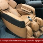 The Therapeutic Benefits of Massage Chairs for Aging Bodies