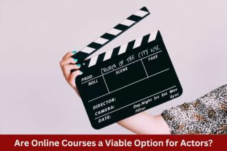 Are Online Courses a Viable Option for Actors