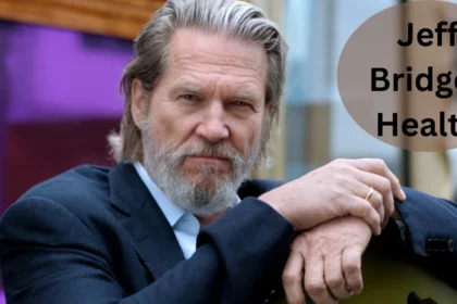 Jeff Bridges Health