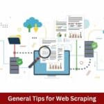 General Tips for Web Scraping