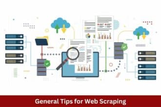 General Tips for Web Scraping