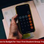 How to Budget for Your First Student Group Trip