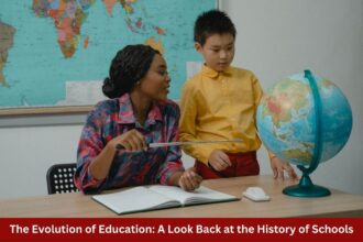 The Evolution of Education A Look Back at the History of Schools