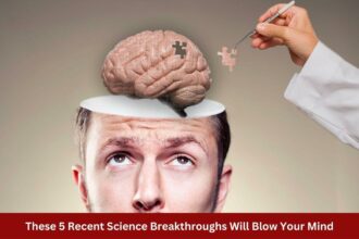 These 5 Recent Science Breakthroughs Will Blow Your Mind 1 1