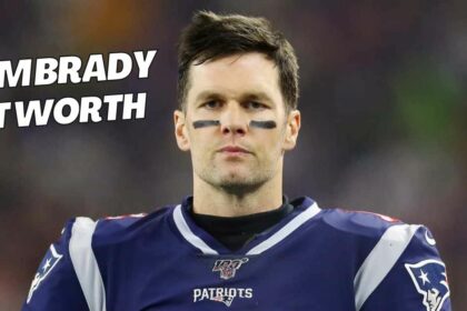 Tom Brady Net Worth