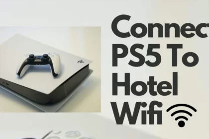 Connect Ps5 To Hotel Wifi