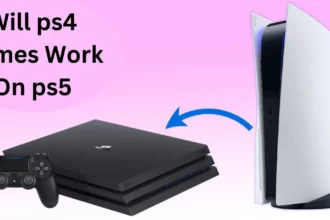 Will ps4 Games Work On ps5