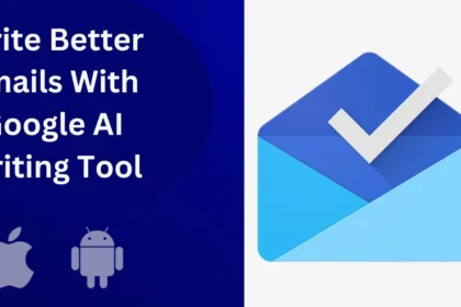 Write Better Emails With Google AI Writing Tool