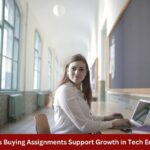 How Does Buying Assignments Support Growth in Tech Education 1
