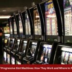 The Rise of Progressive Slot Machines