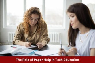 The Role of Paper Help in Tech Education