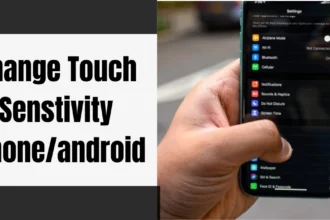 Change Touch Screen Sensitivity On Android And Iphone