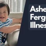 Asher Ferguson Illness