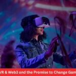 AI VR Web3 and the Promise to Change Gaming