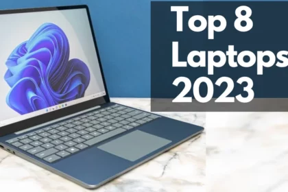 8 Best Laptops 2023