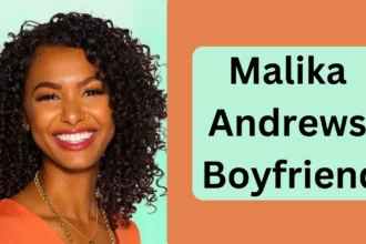 Malika Andrews Boyfriend