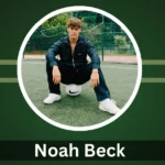 Noah Beck