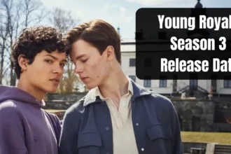 Young Royals Season 3 Release Date