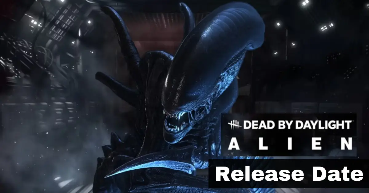 Alien DBD Release Date: Chapter 29 Horror Franchise Joins The Game!