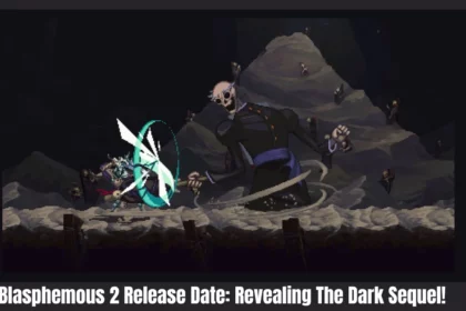 Blasphemous 2 Release Date