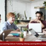 Continuous Learning Culture Fostering Lifelong Learning With a Company LMS