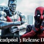 Deadpool 3 Release Date