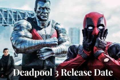 Deadpool 3 Release Date