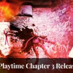 Poppy Playtime Chapter 3 Release Date