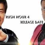 Rush Hour 4 Release Date
